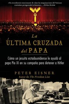 última cruzada del Papa (The Pope's Last Crusade - Spanish Edition)