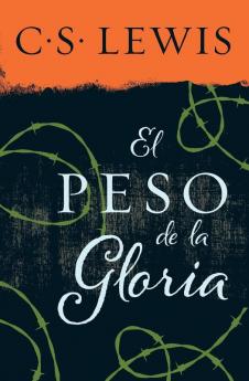 El peso de la gloria