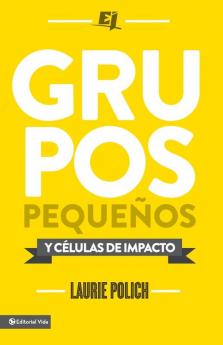La Grupos peque��os y c��lulas de impacto = Small Groups