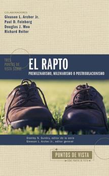 Tres puntos de vista sobre el rapto | Softcover  | Three Views on the Rapture
