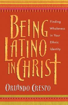 Being Latino in Christ