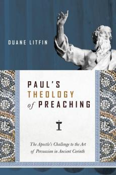 Paul's Theology of Preaching