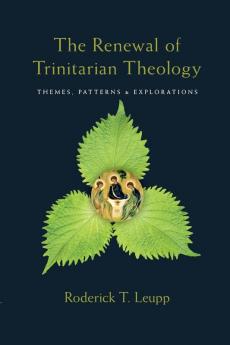 The Renewal of Trinitarian Theology