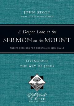 A Deeper Look at the Sermon on the Mount