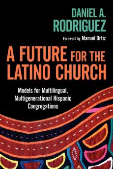 A Future for the Latino Church