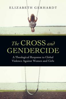 The Cross and Gendercide