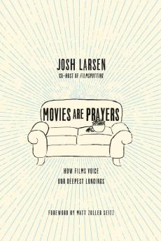 Movies Are Prayers