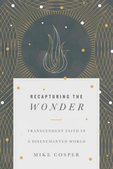 Recapturing the Wonder