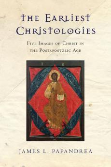 The Earliest Christologies