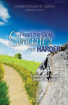 Read the Bible Smarter Not Harder