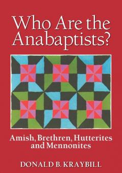 Who Are the Anabaptists?