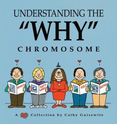 Understanding the Why Chromosome
