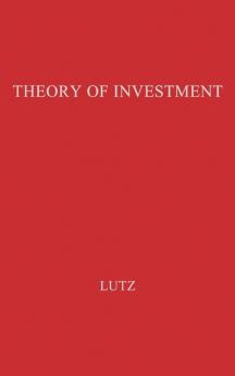 The Theory of Investment of the Firm.