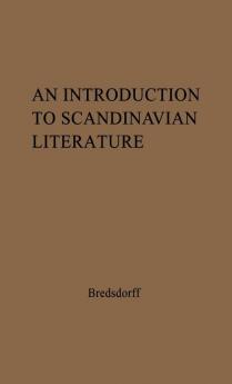 An Introduction to Scandinavian Literature: from the Earliest Time to Our Day