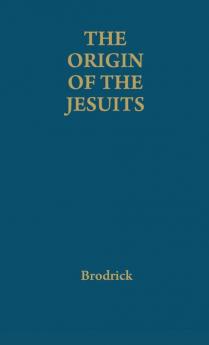 The Origin of the Jesuits