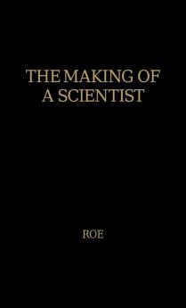 The Making of a Scientist