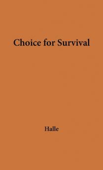 Choice for Survival