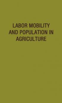 Labor Mobility and Population in Agriculture