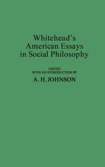 Whitehead's American Essays in Social Philosophy.