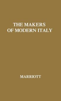 The Makers of Modern Italy: Napoleon--Mussolini