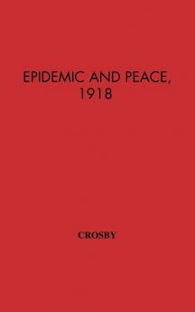 Epidemic and Peace 1918