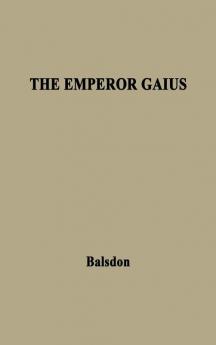 The Emperor Gaius (Caligula).