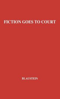 Fiction Goes to Court: Favorite Stories of Lawyers and the Law Selected by Famous Lawyers