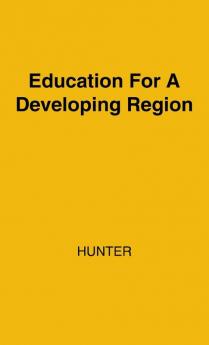 Education for a Developing Region: A Study in East Africa