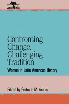 Confronting Change Challenging Tradition
