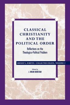 Classical Christianity and the Political Order