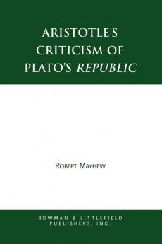 Aristotle's Criticism of Plato's Republic
