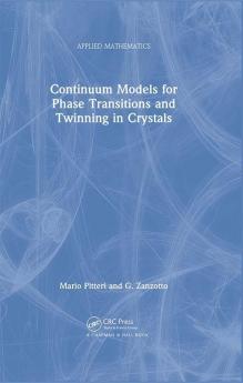 Continuum Models for Phase Transitions and Twinning in Crystals