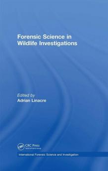 Forensic Science in Wildlife Investigations