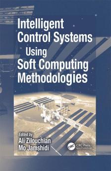 Intelligent Control Systems Using Soft Computing Methodologies