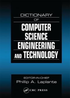 Dictionary of Computer Science Engineering and Technology