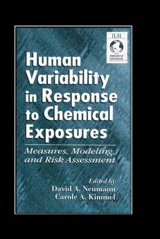 Human Variability in Response to Chemical Exposures Measures Modeling and Risk Assessment