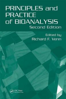 Principles and Practice of Bioanalysis