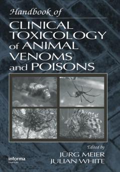 Handbook of Clinical Toxicology of Animal Venoms and Poisons
