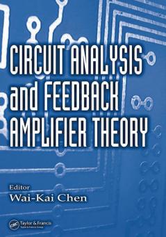 Circuit Analysis and Feedback Amplifier Theory