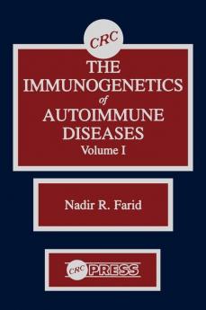 The Immunogenetics of Autoimmune Diseases, Volume I