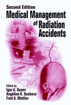 Medical Management of Radiation Accidents