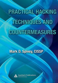 Practical Hacking Techniques and Countermeasures