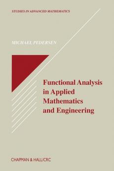 Functional Analysis in Applied Mathematics and Engineering