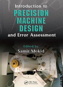 Introduction to Precision Machine Design and Error Assessment