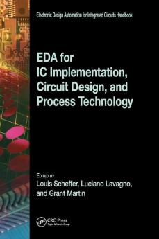 EDA for IC Implementation Circuit Design and Process Technology