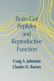 Brain-gut Peptides and Reproductive Function