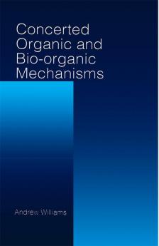 Concerted Organic and Bio-Organic Mechanisms