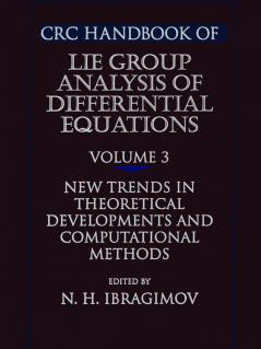 CRC Handbook of Lie Group Analysis of Differential Equations Volume III