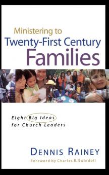 Ministering to Twenty-First Century Families