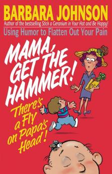 Mama Get The Hammer! There's a Fly on Papa's Head!